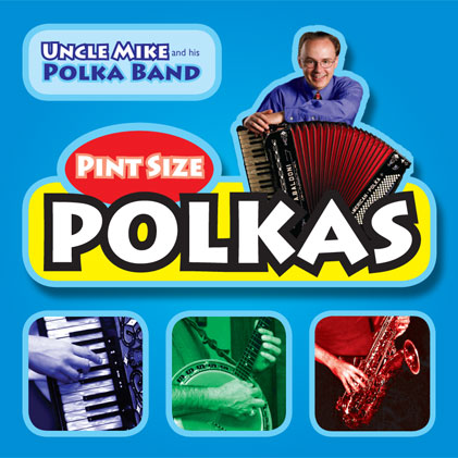 Pint Size Polkas Volume One